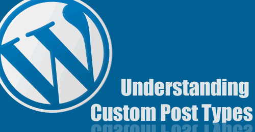 Understanding WordPress Custom Post Types